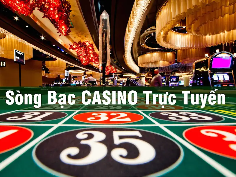 Sòng bạc casino trực tuyến