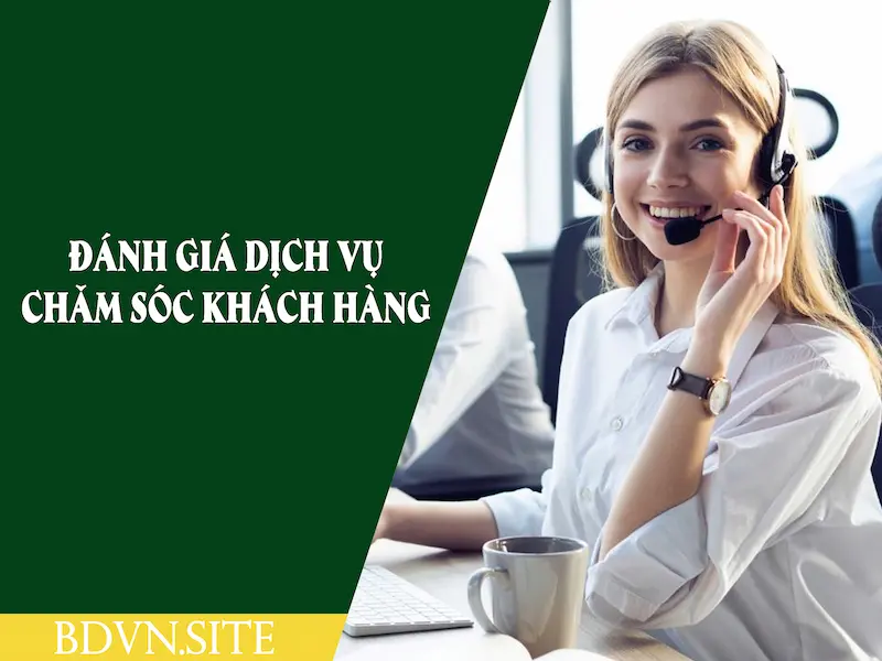 Đánh giá dịch vụ chăm sóc khách hàng